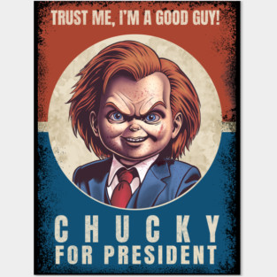 Chucky For President Posters and Art