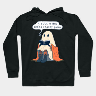 Cute Ghost Reading a Book - A Book a Day Keeps Reality Away Hoodie
