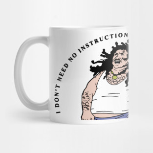 I Don't Need No Instructions To Know How To Rock Mug