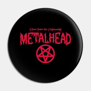 METALHEAD Pin