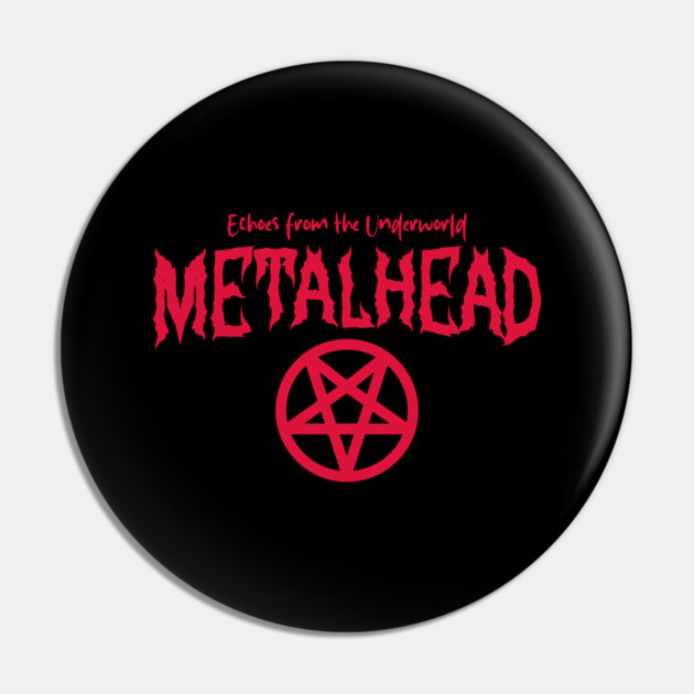 METALHEAD Pin by artslaves