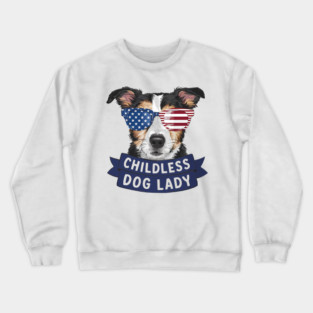 This Childless dog Lady Crewneck Sweatshirt