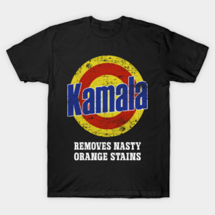 Kamala-Removes-Nasty-Orange-Stains T-Shirt