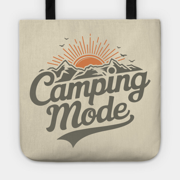 Camping Mode Outdoor Adventure Tote by Anticorporati