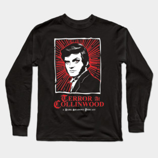 Terror at Collinwood - Quentin Collins 2 - Best for Dark Shirts - Designed by Eric Marshall Long Sleeve T-Shirt