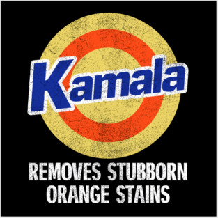kamala-removes-stubborn-orange-stains Posters and Art