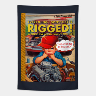 Everything is Rigged Tapestry
