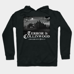 Terror at Collinwood - Collinwood Logo b&w - designed by Eric Marshall Hoodie