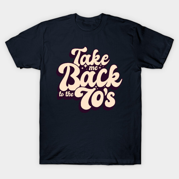 70S RETRO vintage QUOTE LETTERING text base T-Shirt
