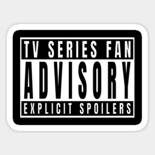Tv series Spoilers Sticker