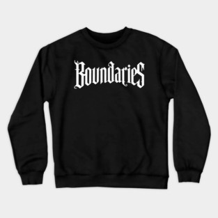 Boundaries Crewneck Sweatshirt