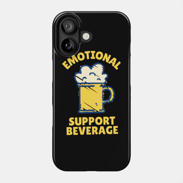 Emotional Support Beverage Beer Phone Case by The WYLD Tribe