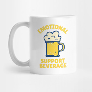 Emotional Support Beverage Beer Mug