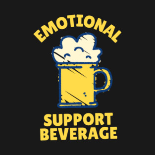 Emotional Support Beverage Beer T-Shirt