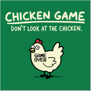 Chicken Game Posters and Art