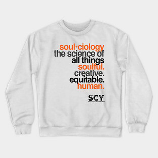 SOUL•ciology Definition Crewneck Sweatshirt