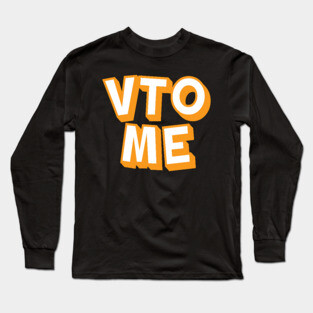 VTO Me Long Sleeve T-Shirt