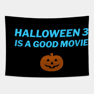 Halloween 3 is a Good Movie Tapestry