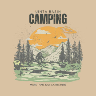 UINTA BASIN CAMPING T-Shirt