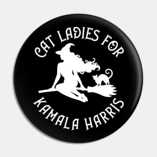 Cat Ladies for Kamala Harris Wiccaan Pagan Cheeky Witch® Pin