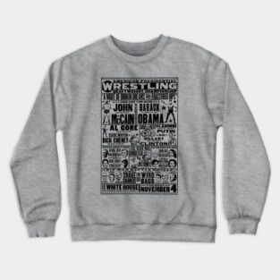 American Presidential Wresteling Crewneck Sweatshirt
