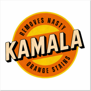 Kamala-Removes-Nasty-Orange-Stains Posters and Art