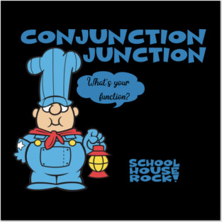 Conjunction Junction Posters and Art