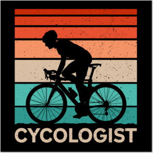 Cycologist - Funny Cycling Lover Posters and Art