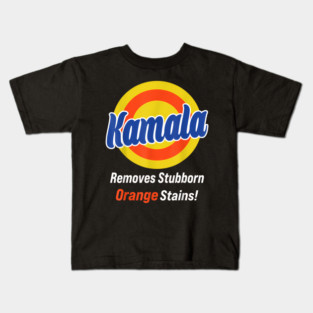 Kamala Harris 2024 Removes Stubborn Orange Stains Kids T-Shirt