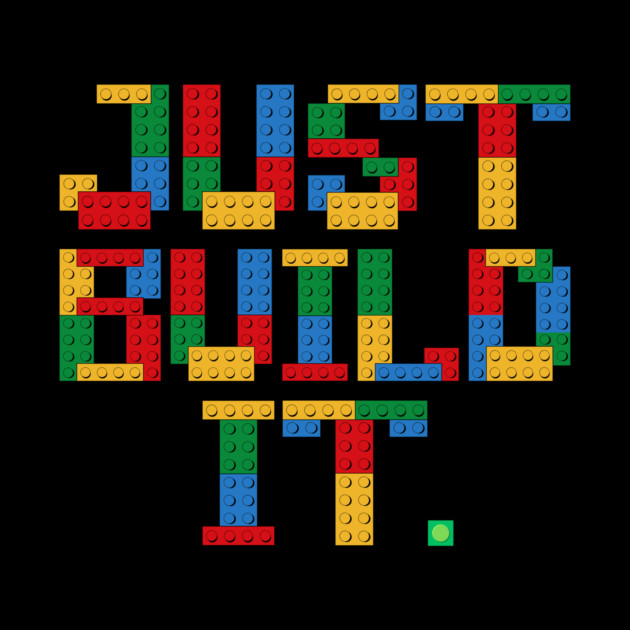 Just Build It Building Blocks by The WYLD Tribe