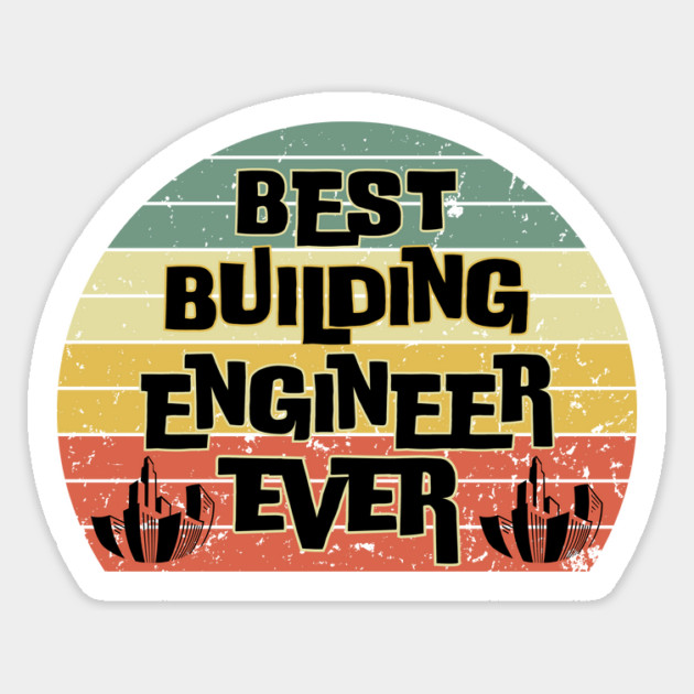 Best Building Engineer Ever Sticker by The WYLD Tribe