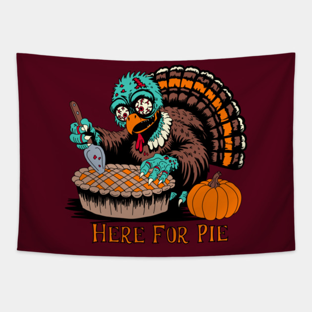 Zombie Turkey Wants Pumpkin Pie Tapestry by H. R. Sinclair