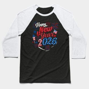 Happy-New-Year-2026 Baseball T-Shirt