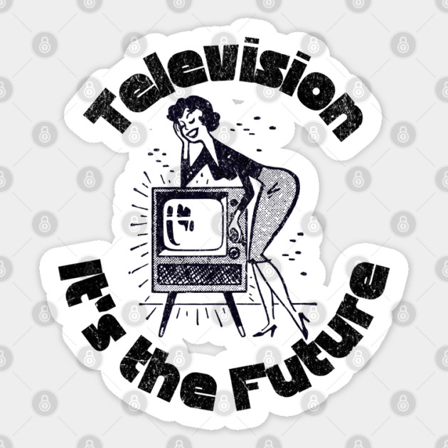 Retro Television It's the Future 1950s Retro Advertising Sticker by Yesteeyear