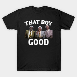 Coming To America - That Boy Good T-Shirt