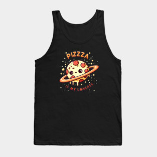 Pizza is my Universe, Funny Pizza Lover Tank Top