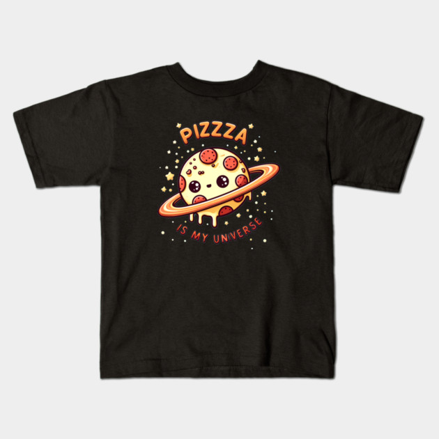 Pizza is my Universe, Funny Pizza Lover Kids T-Shirt by logiamerch