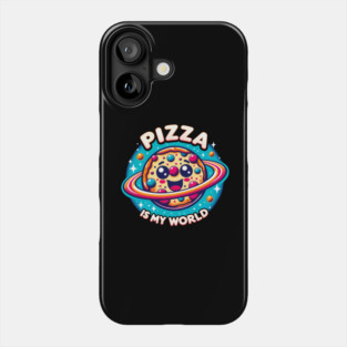 Pizza is my World, Funny Pizza Lover Phone Case
