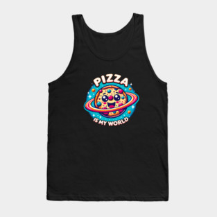 Pizza is my World, Funny Pizza Lover Tank Top