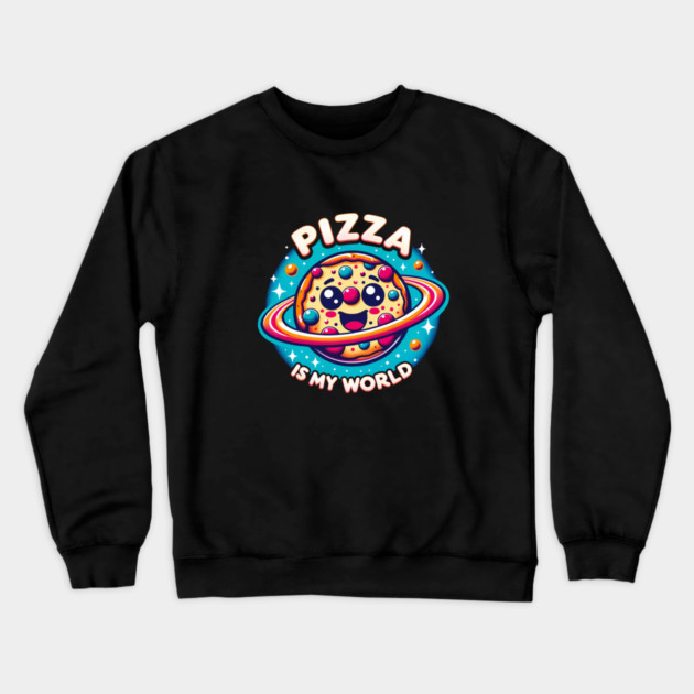 Pizza is my World, Funny Pizza Lover Crewneck Sweatshirt by logiamerch