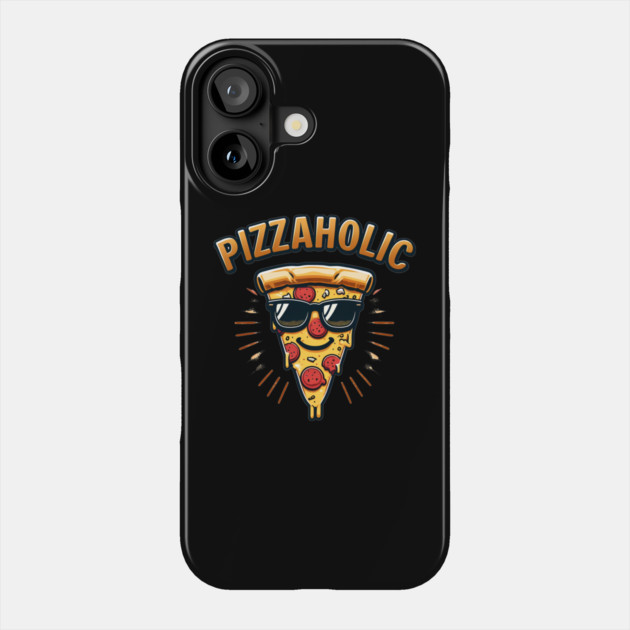 Pizza-Holic, Funny Pizza Lover Phone Case by logiamerch
