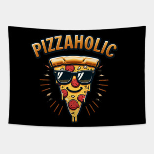 Pizza-Holic, Funny Pizza Lover Tapestry