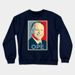 OPE - Tim Walz Minnesota HOPE poster design Crewneck Sweatshirt