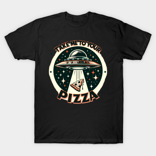 Funny Pizza Ufo, Pizza Lover T-Shirt by logiamerch