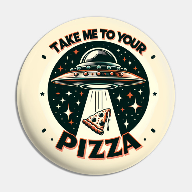 Funny Pizza Ufo, Pizza Lover Pin by logiamerch