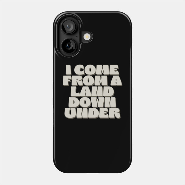 Down Under Phone Case by Timeless Chaos