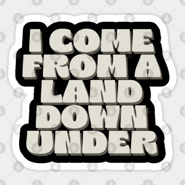 Down Under Sticker by Timeless Chaos