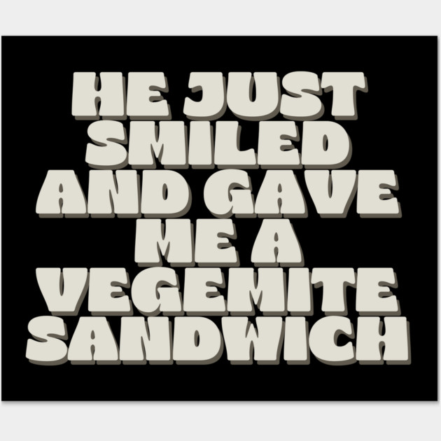 Down Under Sandwich Wall Art by Timeless Chaos