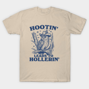 Hootin' Leads to Hollerin' Vintage Style Shirt, Retro Unisex Adult T Shirt, Vintage Owl T Shirt, Nostalgia T-Shirt