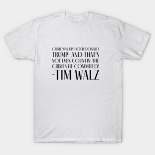 Tim Walz Art Deco Quote T-Shirt